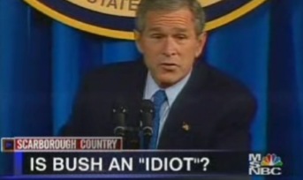 Is Bush an idiot? - Â¿Es Bush idiota?