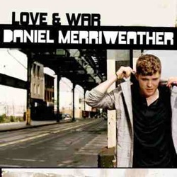 Daniel Merriweather / Love & War