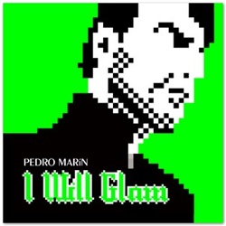 Pedro Marín / I Will Glam