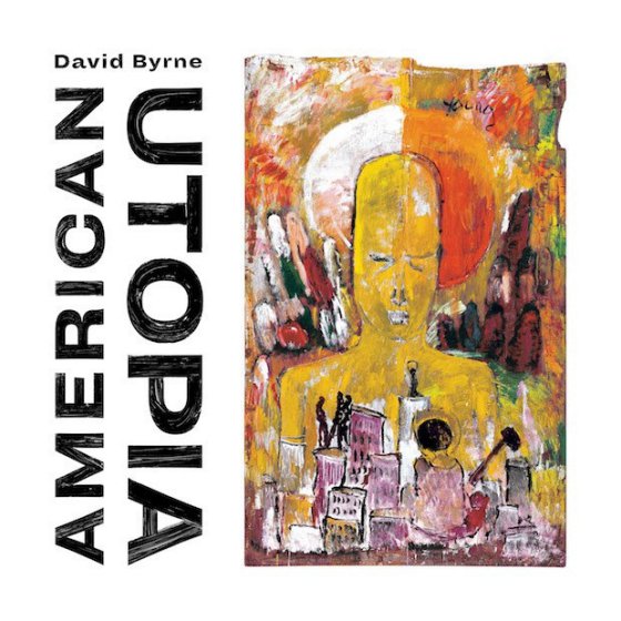 Resultado de imagen para David Byrne - American Utopia