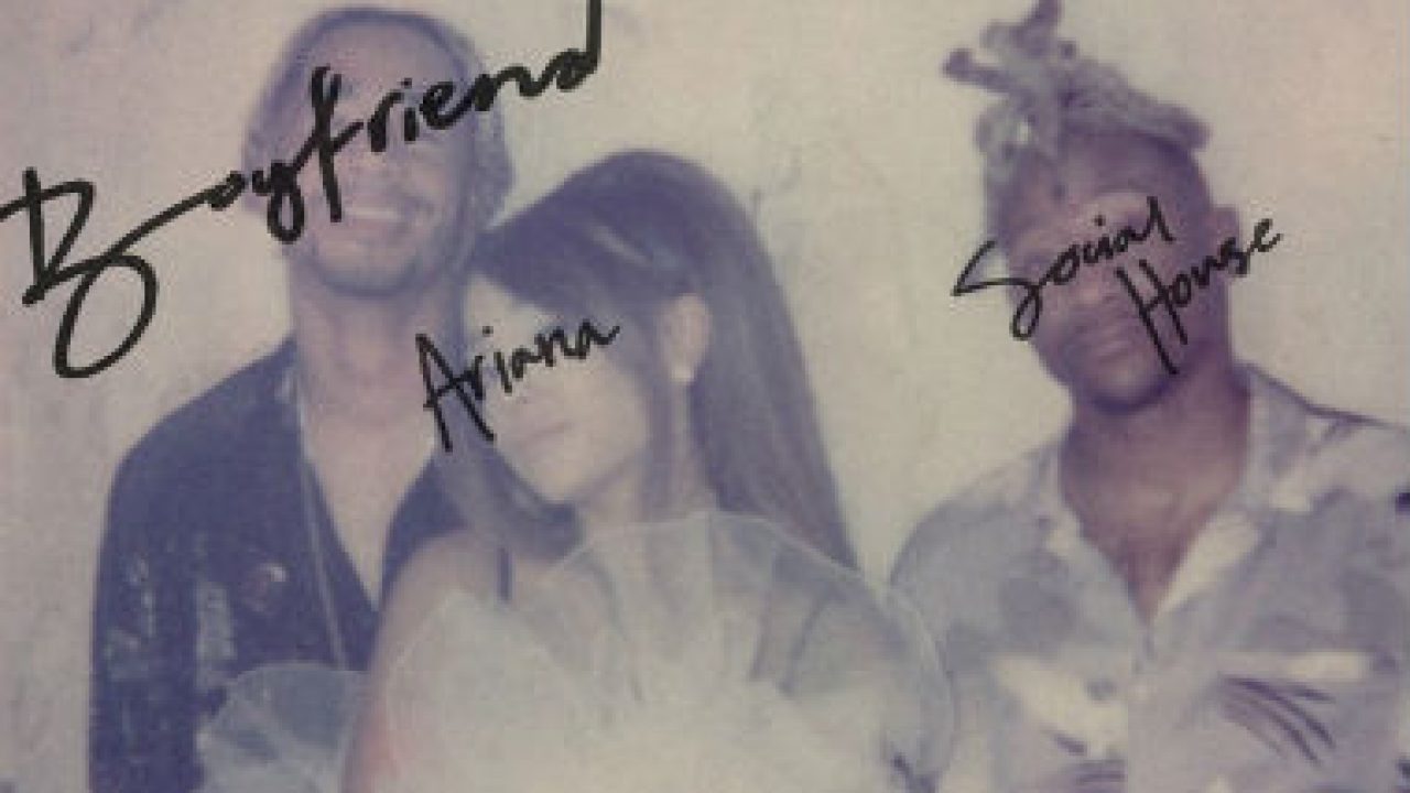 La Canción del Día: Ariana Grande y Social Media no definen su relación  pero se mueren de celos en 'boyfriend' – 